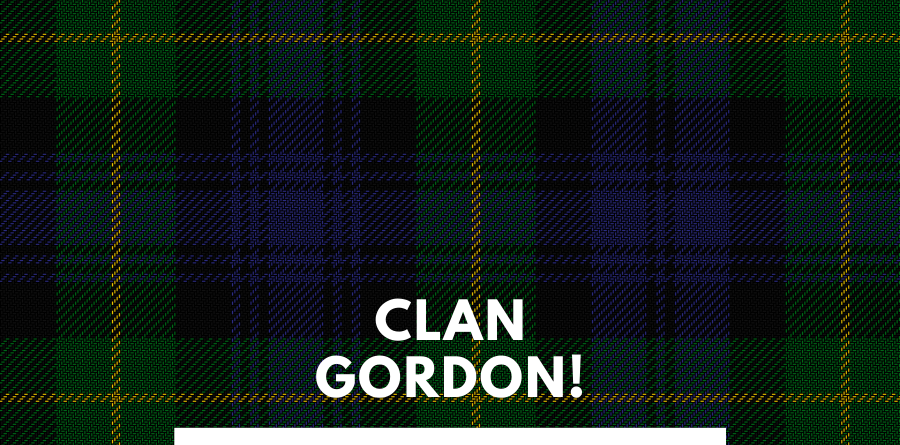 I have discussed about the Clan Gordon here. You can read about the Clan Gordon history here.
