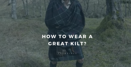 Learn how to wear a great kilt. I have shared all the details with you.