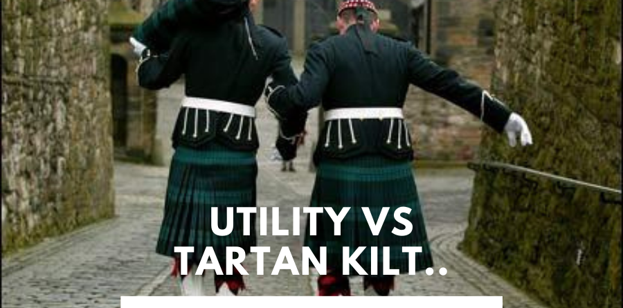 I have shared a comparison article on difference between utility and tartan kilt.