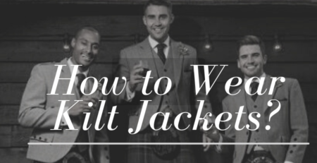 Learn how to wear a kilt jacket here.