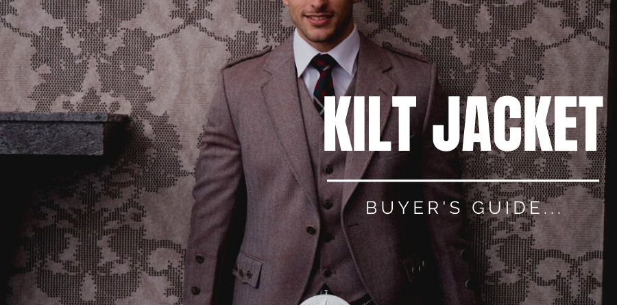Kilt Jackets Buyer's guide 2021 here.