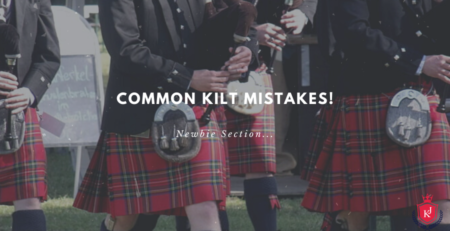 Common Kilt mistakes are discussed here.