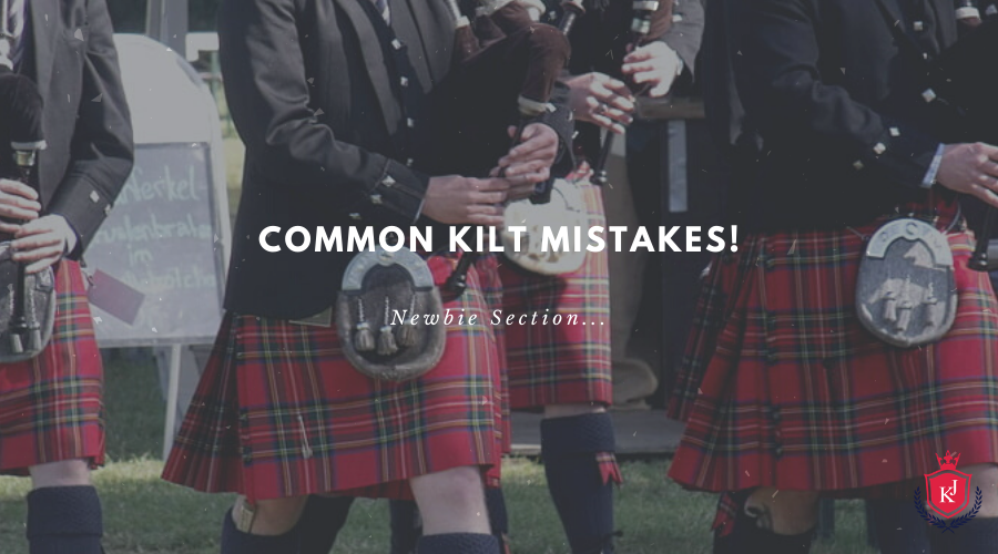 Common Kilt mistakes are discussed here.