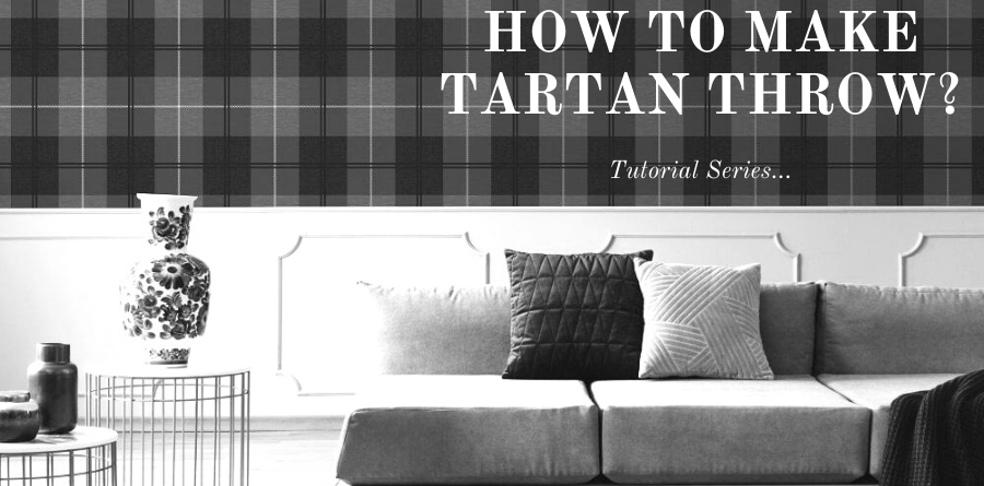 learn how to make tartan throw. I have shared a complete tutorial on tartan blanket here.